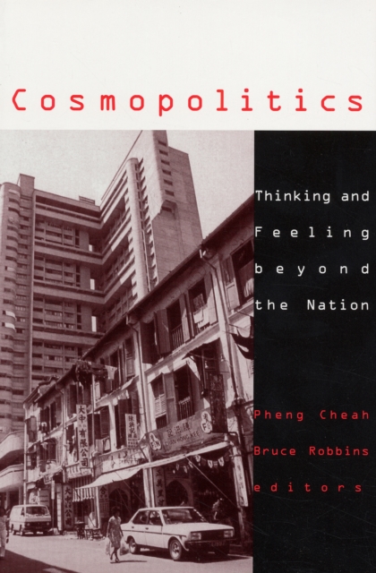Cosmopolitics : Thinking and Feeling beyond the Nation, Paperback / softback Book