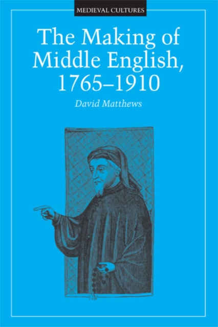 Making of Middle English, 1765-1910, Hardback Book