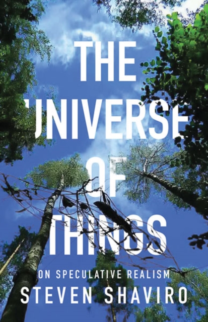 The Universe of Things : On Speculative Realism, Paperback / softback Book