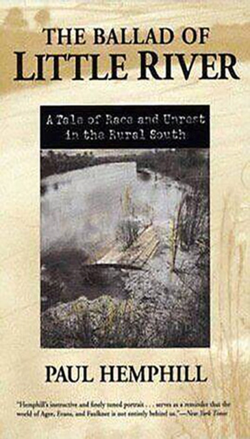 The Ballad of Little River : A Tale of Race and Unrest in the Rural South, Paperback / softback Book