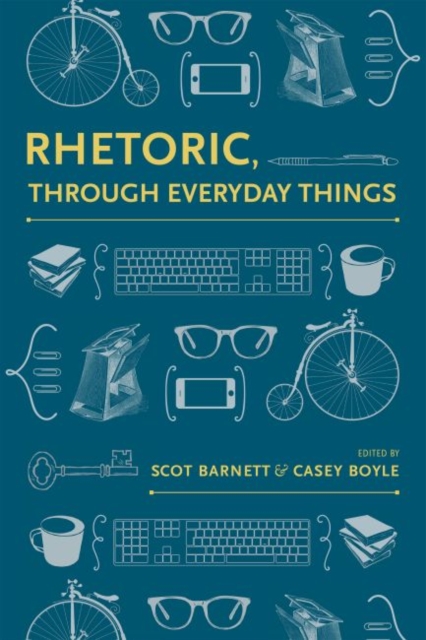 Rhetoric, Through Everyday Things, EPUB eBook