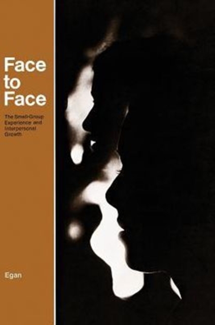 Face to Face : The Small-Group Experience and Interpersonal Growth, Paperback / softback Book