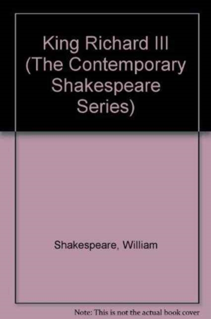 King Richard III (The Contemporary Shakespeare Series), Paperback / softback Book