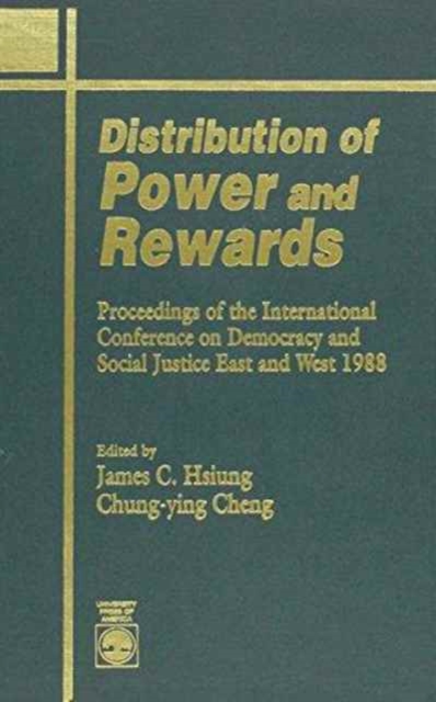 Distribution of Power and Rewards : Proceedings of the International Conference on Democracy and Social Justice, Hardback Book
