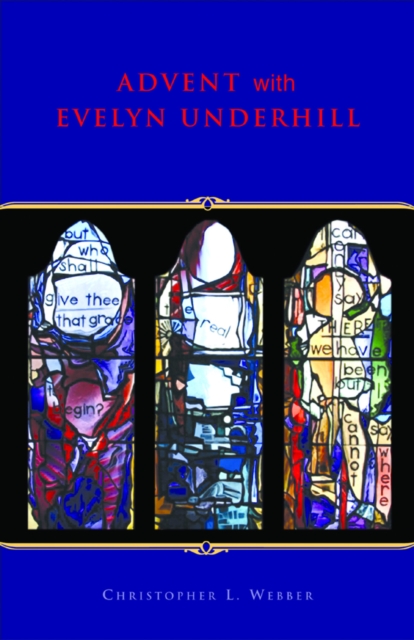 Advent With Evelyn Underhill, Paperback / softback Book