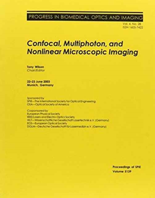 Confocal, Multiphoton and Nonlinear Microscopic Imaging (Proceedings of SPIE), Paperback / softback Book