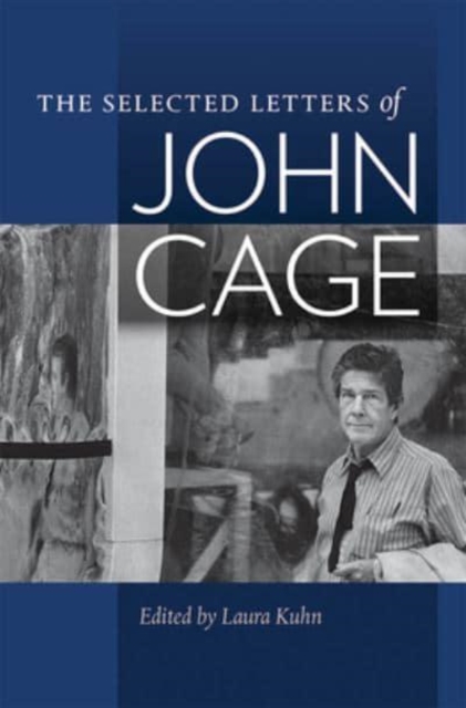 The Selected Letters of John Cage, Paperback / softback Book