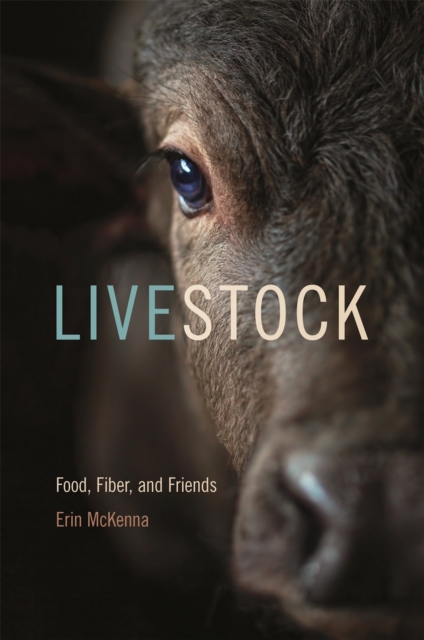 Livestock : Food, Fiber, and Friends, Paperback / softback Book