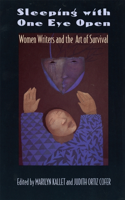 Sleeping with One Eye Open : Women Writers and the Art of Survival, Hardback Book