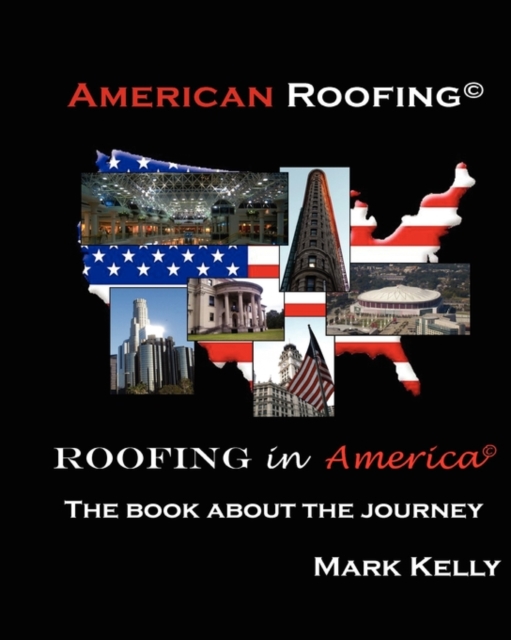 American Roofing, Roofing in America, Paperback / softback Book