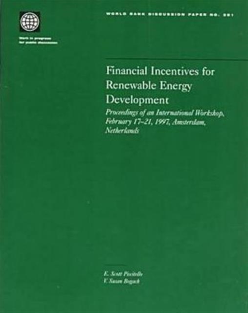 Financial Incentives for Renewable Energy Development : International Workshop Proceedings, Paperback / softback Book