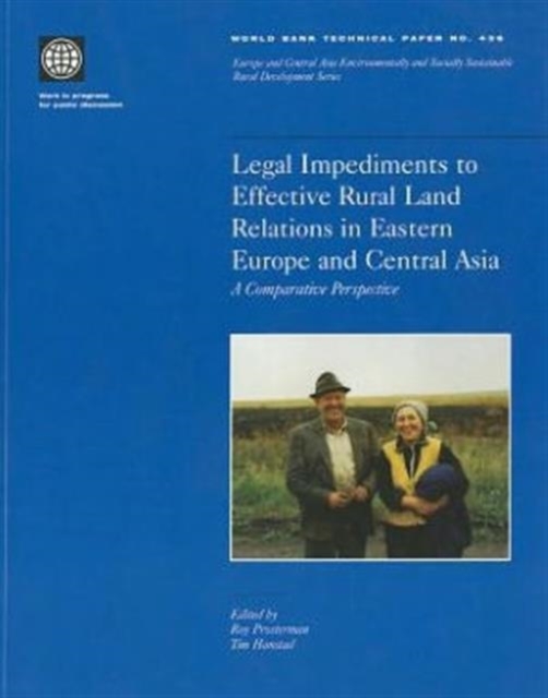 Legal Impediments to Effective Rural Land Relations in Eastern Europe and Central Asia : A Comparative Perspective, Hardback Book