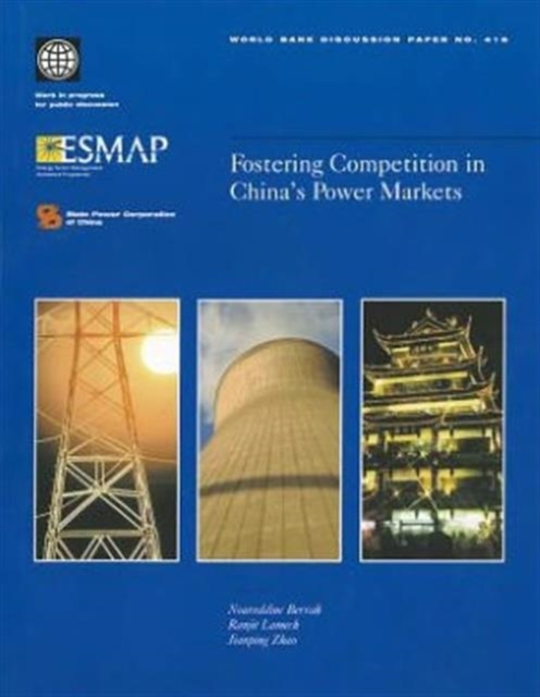 Fostering Competition in China's Power Markets, Paperback Book
