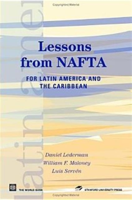 Lessons from NAFTA : For Latin America and the Caribbean, Hardback Book