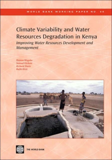 Climate Variability and Water Resources Degradation in Kenya : Improving Water Resources Development and Management, Paperback / softback Book