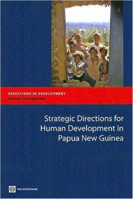 Strategic Directions for Human Development in Papua New Guinea, Paperback Book