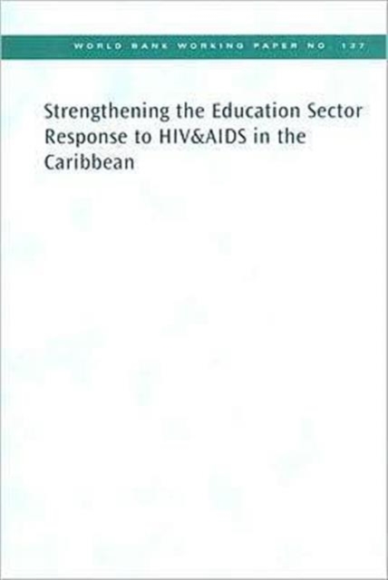 Strengthening the Education Sector Response to HIV&AIDS in the Caribbean, Paperback / softback Book