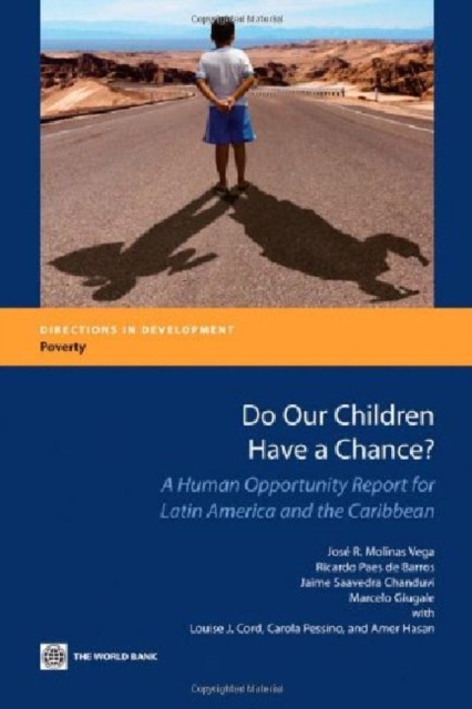 Do Our Children Have a Chance? : A Human Opportunity Report for Latin America and the Caribbean, Paperback / softback Book