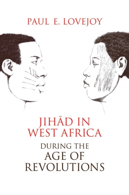 Jihad in West Africa during the Age of Revolutions, Book Jihad in West Africa during the Age of Revolutions, Book