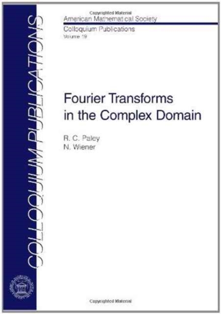 Fourier Transforms in the Complex Domain, Paperback / softback Book