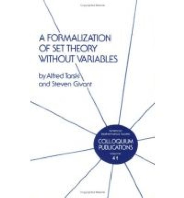 A Formalization of Set Theory without Variables, Paperback / softback Book