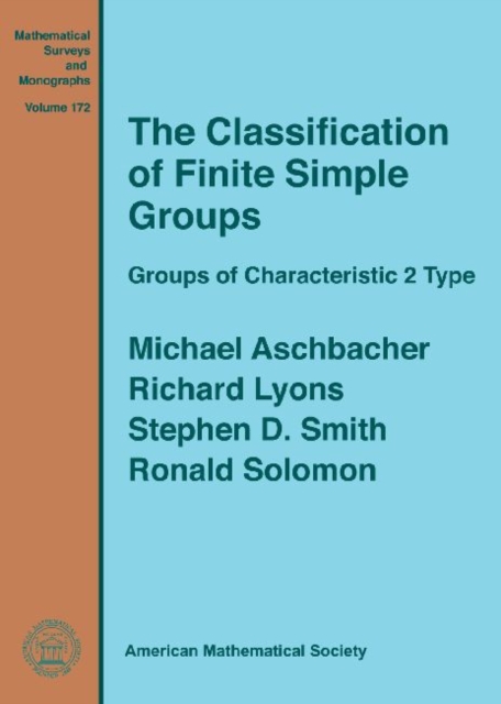 The Classification of Finite Simple Groups : Groups of Characteristic 2 Type, Hardback Book