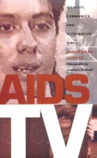 AIDS TV : Identity, Community, and Alternative Video, Paperback / softback Book