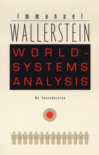 World-Systems Analysis : An Introduction, Hardback Book
