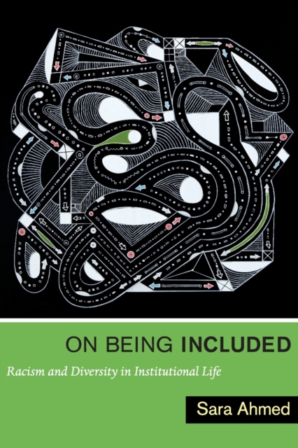 On Being Included : Racism and Diversity in Institutional Life, Paperback / softback Book