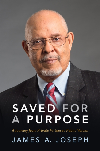 Saved for a Purpose : A Journey from Private Virtues to Public Values, Hardback Book