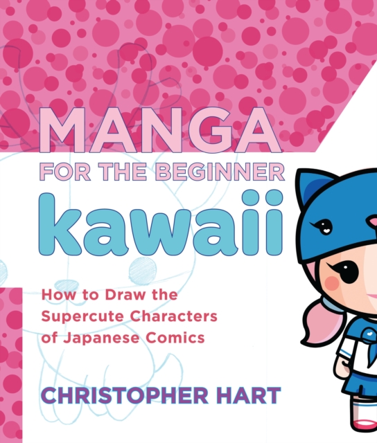 Manga for the Beginner: Kawaii, Paperback / softback Book