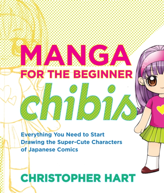 Manga for the Beginner: Chibis, Paperback / softback Book