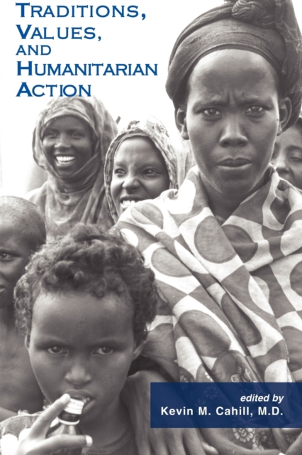 Traditions, Values, and Humanitarian Action, Hardback Book
