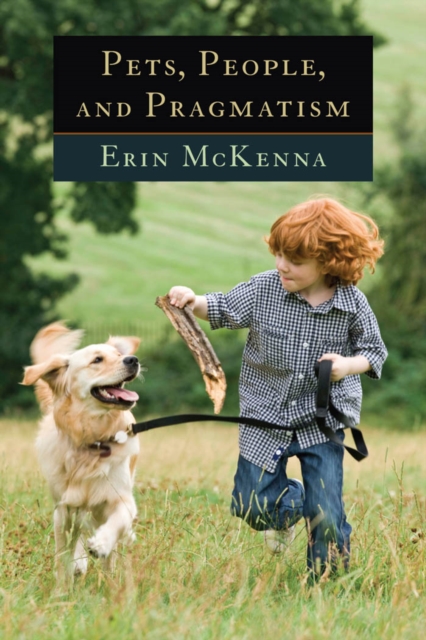 Pets, People, and Pragmatism, Hardback Book