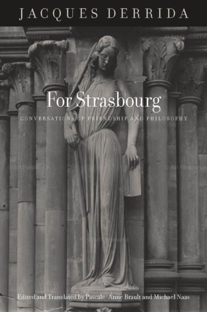 For Strasbourg : Conversations of Friendship and Philosophy, Paperback / softback Book