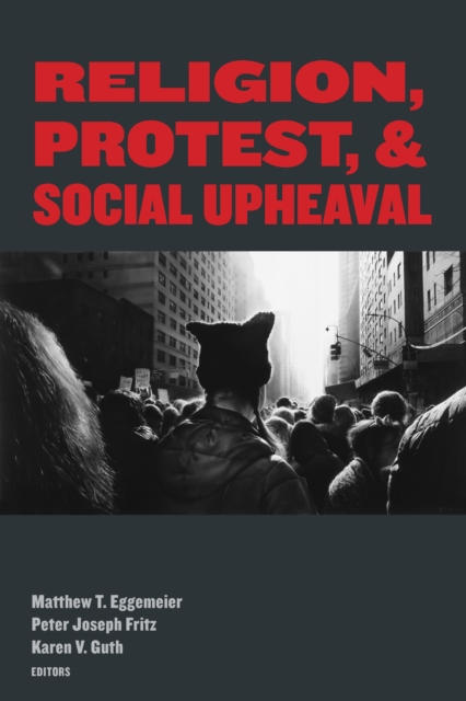 Religion, Protest, and Social Upheaval, EPUB eBook
