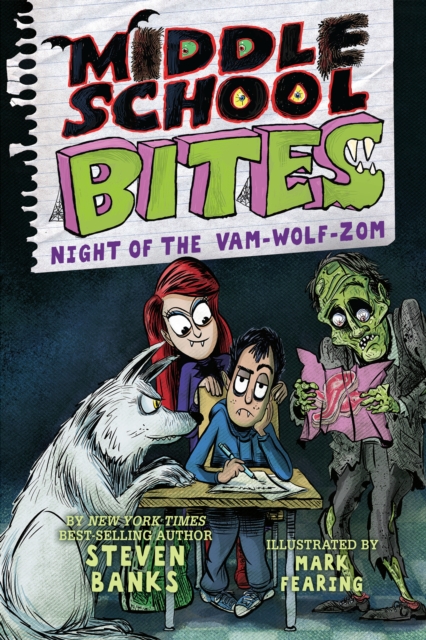 Middle School Bites 4: Night of the Vam-Wolf-Zom, Paperback / softback Book