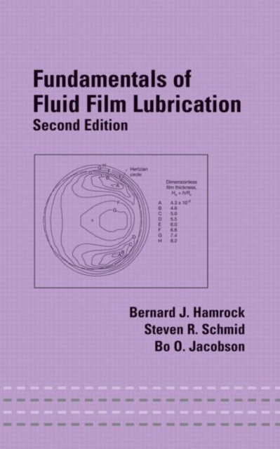 Fundamentals of Fluid Film Lubrication, Hardback Book
