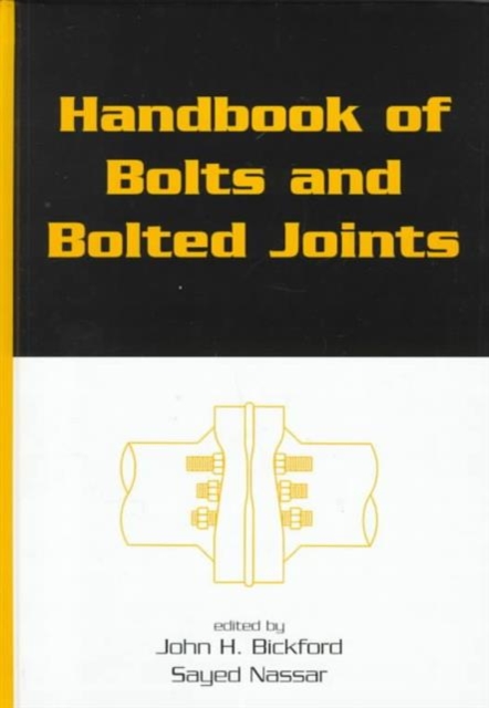 Handbook of Bolts and Bolted Joints, Hardback Book