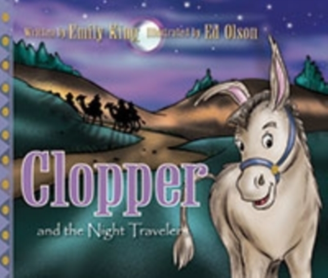 Clopper and the Night Travelers, Hardback Book