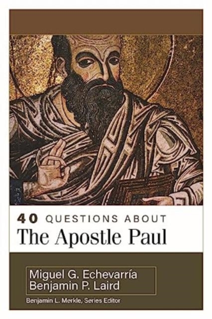 40 Questions about the Apostle Paul, Paperback / softback Book
