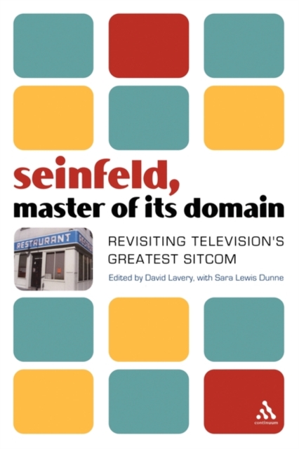 Seinfeld, Master of Its Domain : Revisiting Television's Greatest Sitcom, Paperback / softback Book