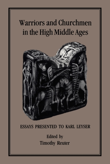 Warriors and Churchmen in the High Middle Ages : Essays Presented to Karl Leyser, PDF eBook