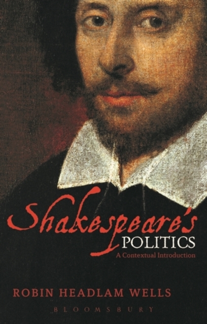 Shakespeare’s Politics : A Contextual Introduction, PDF eBook