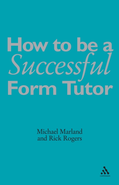 How To Be a Successful Form Tutor, Paperback / softback Book