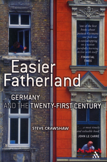 Easier Fatherland : Germany and the Twenty-First Century, Paperback / softback Book