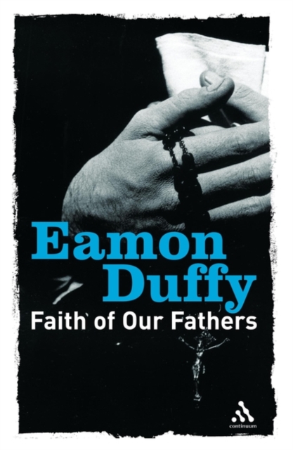 Faith of Our Fathers, Paperback / softback Book