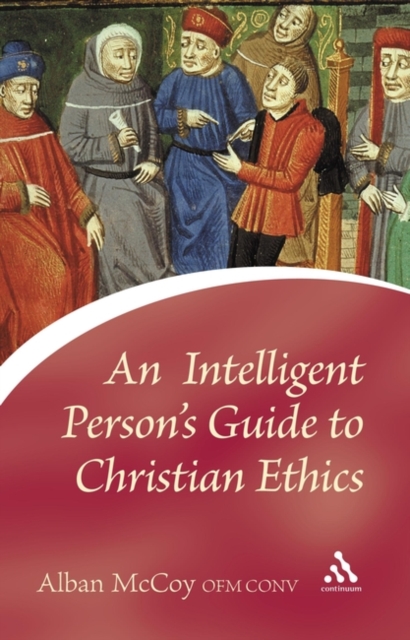 An Intelligent Person's Guide to Christian Ethics, Paperback / softback Book
