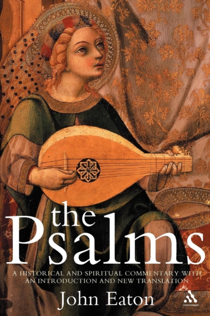 The Psalms : A Historical and Spiritual Commentary with an Introduction and New Translation, Paperback / softback Book