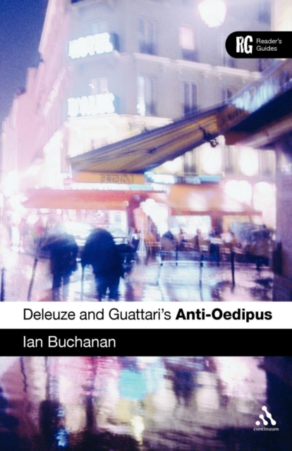 Deleuze and Guattari's 'Anti-Oedipus' : A Reader's Guide, Paperback / softback Book
